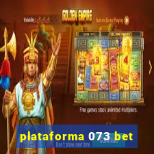 plataforma 073 bet